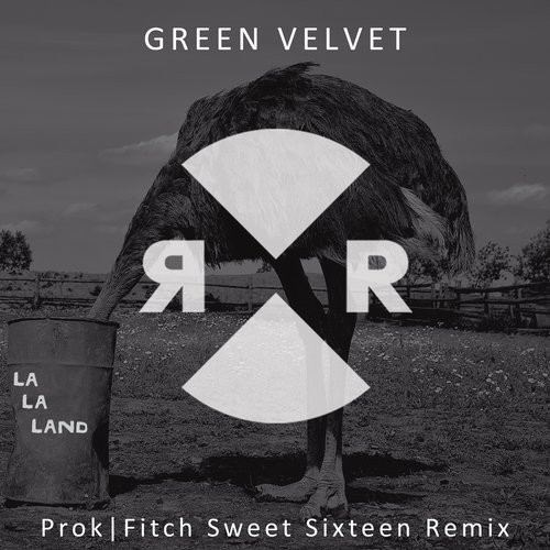La La Land (Prok | Fitch Sweet Sixteen Remix)
